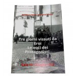 Italian book "Tre giorni vissuti da Eroi" 